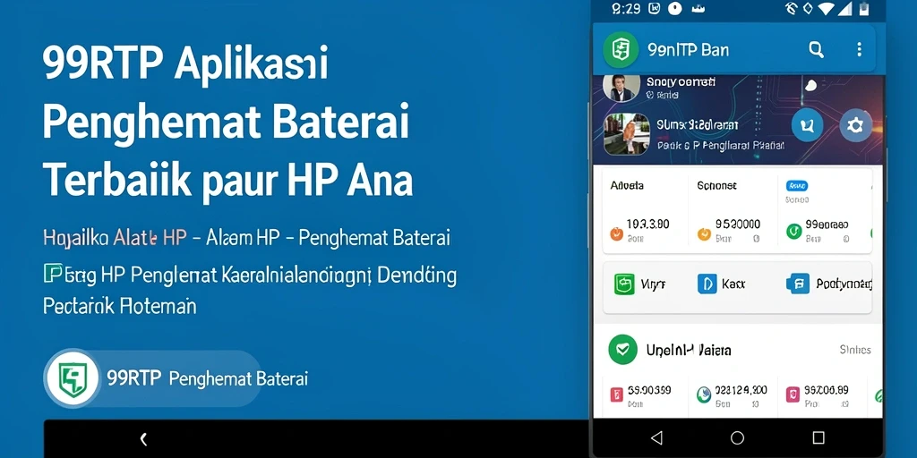 Tampilan antarmuka 99RTP yang menarik dan fungsional sebagai Penghemat Baterai.